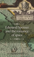 Edmund Spenser and the romance of space 1526164000 Book Cover