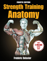 Strength Training Anatomy 1718214863 Book Cover