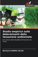 Studio empirico sulle determinanti della tassazione ambientale (Italian Edition) 620760962X Book Cover