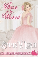 Dare to Be Wicked 2492133249 Book Cover