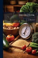 Die Diätetik. 1279158077 Book Cover