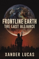 Frontline Earth: The Last Alliance 1037114280 Book Cover