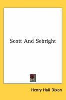 Scott and Sebright 1286663199 Book Cover