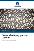 Vereinfachung ganzer Zahlen (German Edition) 620973491X Book Cover