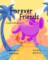 A Yoga Storytelling Adventure: Forever Friends 1734098406 Book Cover
