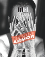 Tentative Armor: A Darkly Comedic Musical Exploration 0989026639 Book Cover