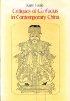 Critiques of Confucius in contemporary China 0312176457 Book Cover
