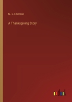 A Thanksgiving Story 3385208440 Book Cover