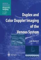 Duplex and Color Doppler Imaging of the Venous System (Medical Radiology / Diagnostic Imaging) 3540641688 Book Cover