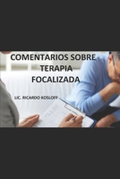 Comentarios sobre Terapias Focalizadas (Spanish Edition) 1710929103 Book Cover