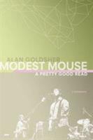 Modest Mouse: A Pretty Good Read 0312356013 Book Cover