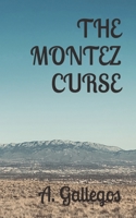 The Montez Curse B09RTX4Q73 Book Cover