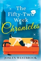 The Fifty-Two Week Chronicles 1521198705 Book Cover