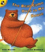 The Bear Came Over to My House (Picture Puffins) 0399234152 Book Cover