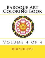 Baroque Art Coloring Book Volume 4 of 4 1542789583 Book Cover