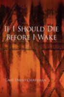 If I Should Die Before I Wake 1612045243 Book Cover