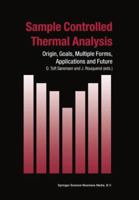 Sample Controlled Thermal Analysis: Origin, Goals, Multiple Forms, Applications and Future 1441952497 Book Cover