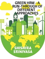Green HRM - A Run-Through of Different Approaches 1639741143 Book Cover