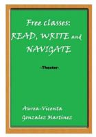 Free Classes: Read, Write and Navigate 1717240356 Book Cover