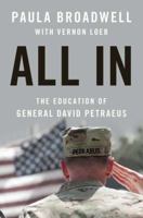All In: The Education Of General David Petraeus 0143122991 Book Cover