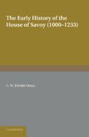 The Early History of the House of Savoy, 1015745180 Book Cover