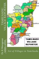 Tamilnadu Village Reporter: list of Villages in Tamilnadu 1729567541 Book Cover