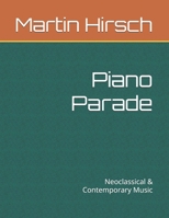 Piano Parade: Neoclassical & Contemporary Music 1085824047 Book Cover