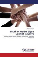 Youth in Mount Elgon Conflict in Kenya 3659475491 Book Cover