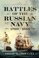 Battles of the Russian Navy 1793 - 1815 B0GHF3JNQF Book Cover