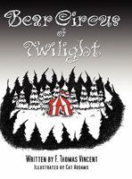 Bear Circus of Twilight 0615437214 Book Cover