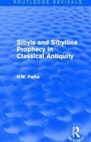 Sibyls and Sibylline Prophecy in Classical Antiquity 1138015865 Book Cover