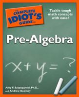 The Complete Idiot's Guide to Pre-Algebra (Complete Idiot's Guide to) 1592577725 Book Cover