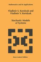 Stochastic Models of Systems 9401059543 Book Cover
