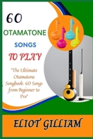 60 Otamatone Songs to Play: "The Ultimate Otamatone Songbook: 60 Songs from Beginner to Pro" B0F1WBVNRJ Book Cover