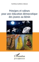 Principes et valeurs pour une éducation démocratique des jeunes au Bénin (Justice Et Démocratie) (French Edition) 2343220670 Book Cover