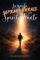 La GUIDA SOPRANNATURALE dello SPIRITO SANTO (Italian Edition) B0GPMS257T Book Cover