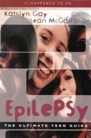 Epilepsy: The Ultimate Teen Guide (It Happened to Me) 0810858355 Book Cover