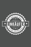 Eink�ufer - Ich habe keine Arbeit - Ich habe eine Berufung: Notizbuch, Notizheft oder Schreibheft - 120 Seiten - Punkteraster - Format 6x9 ca. DIN A5 1677229810 Book Cover