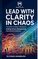 Lead with Clarity in Chaos (1) B0GFCPC5S3 Book Cover