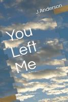 You Left Me 1792081472 Book Cover