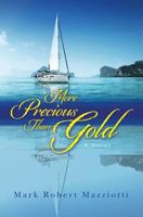 More Precious Than Gold 1499616872 Book Cover