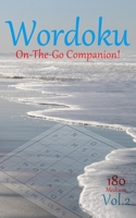 Wordoku On The Go Companion Vol.2: 180 Medium Word-based Sudoku Puzzles with a Secret 9-letter word B0C9S5HG19 Book Cover
