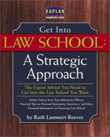 Get Into Law School: A Strategic Approach 0743236203 Book Cover