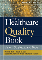 The Healthcare Quality Book: Vision, Strategy, and Tools 1640550534 Book Cover