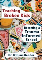 Teaching Broken Kids 1943920737 Book Cover