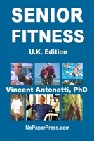 Senior Fitness - U.K. Edition 1086228480 Book Cover