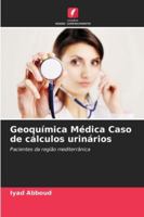 Geoquímica Médica Caso de cálculos urinários (Portuguese Edition) 6208001315 Book Cover
