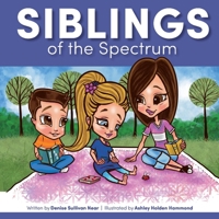 Siblings of the Spectrum 1098312767 Book Cover