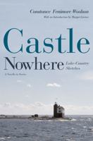 Castle Nowhere: Lake-Country Sketches 1017526028 Book Cover