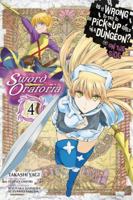 Is It Wrong to Try to Pick Up Girls in a Dungeon? On the Side: Sword Oratoria Manga, Vol. 4 0316447994 Book Cover